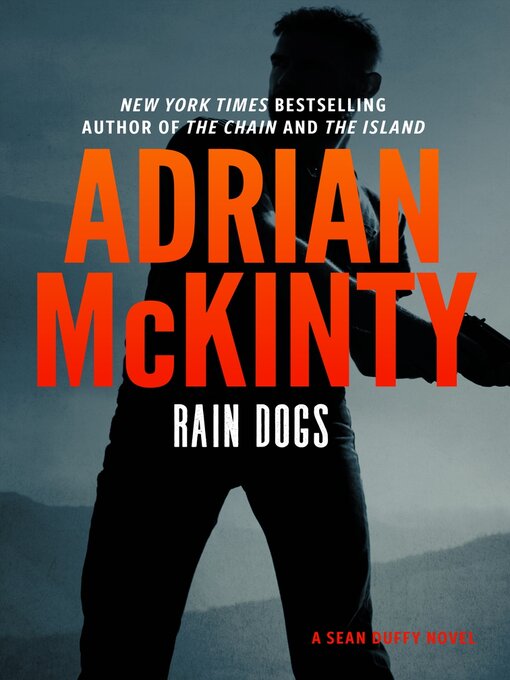 Title details for Rain Dogs: a Detective Sean Duffy Novel by Adrian McKinty - Wait list